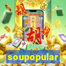 soupopular