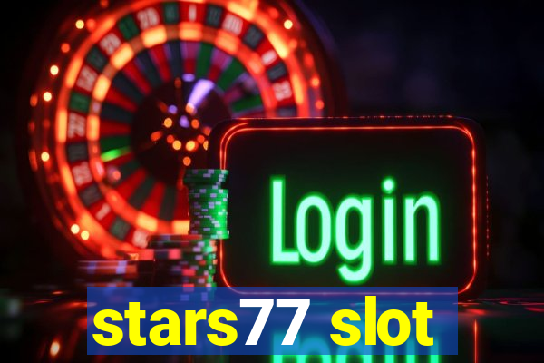 stars77 slot