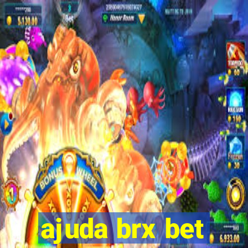 ajuda brx bet