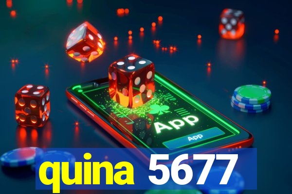 quina 5677