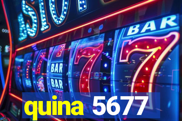 quina 5677