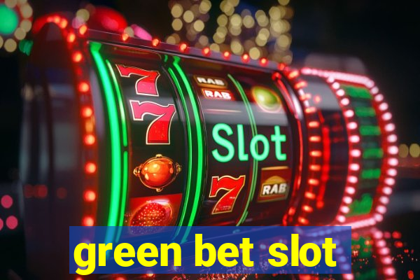 green bet slot