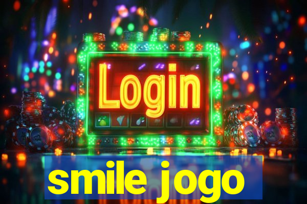 smile jogo