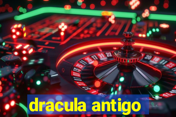 dracula antigo