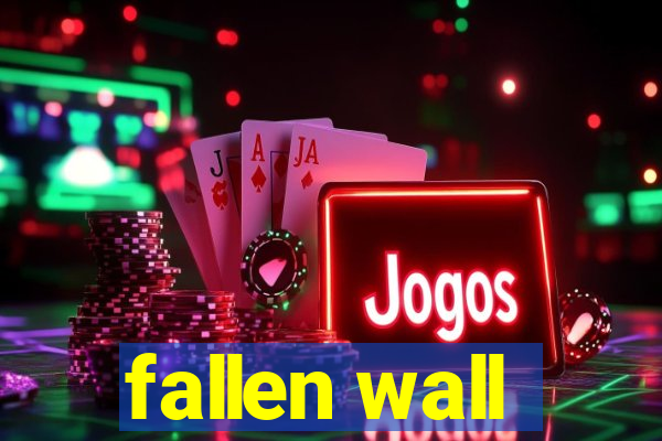 fallen wall