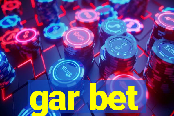 gar bet