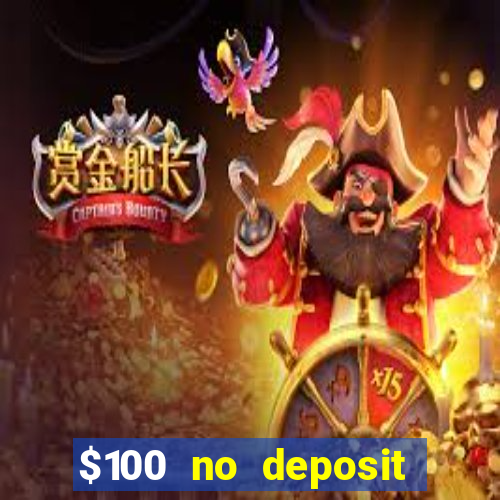 $100 no deposit mobile casino