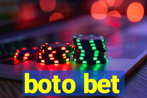 boto bet