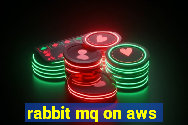 rabbit mq on aws