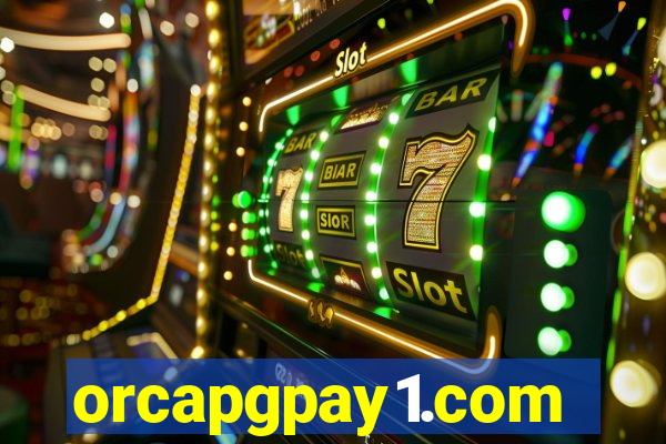 orcapgpay1.com