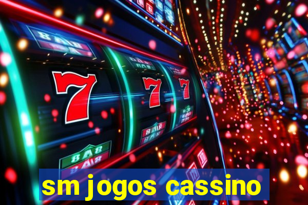 sm jogos cassino