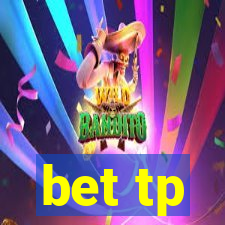 bet tp