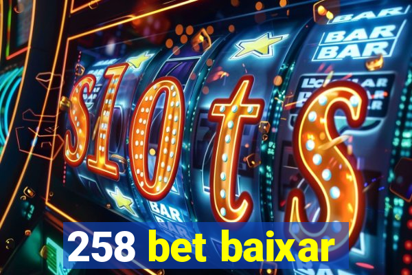 258 bet baixar