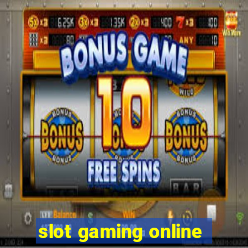 slot gaming online