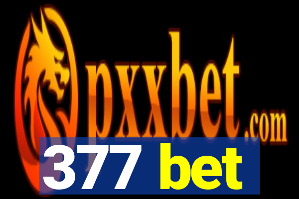 377 bet