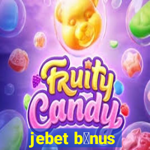 jebet b么nus