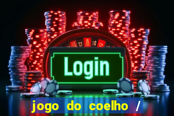 jogo do coelho / fortune rabbit