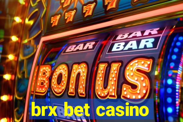 brx bet casino