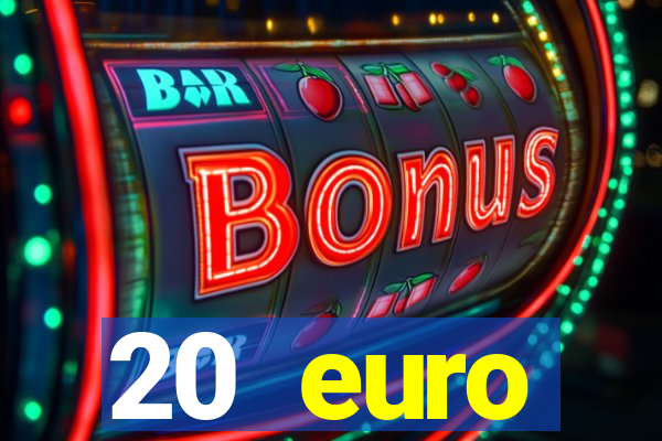 20 euro startguthaben casino