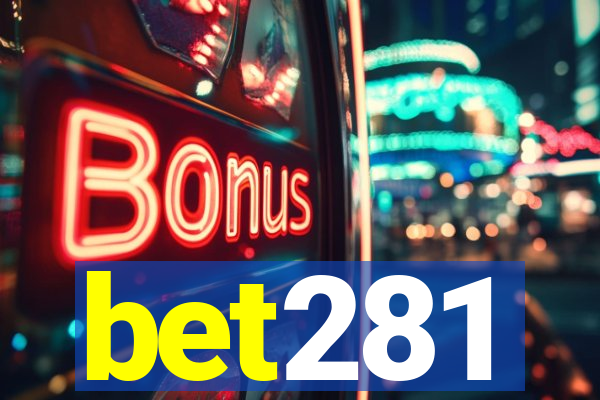 bet281