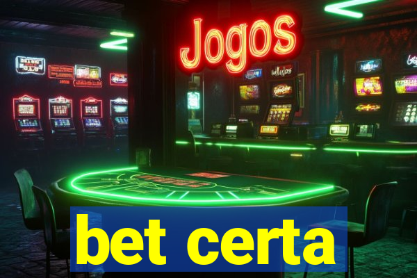 bet certa