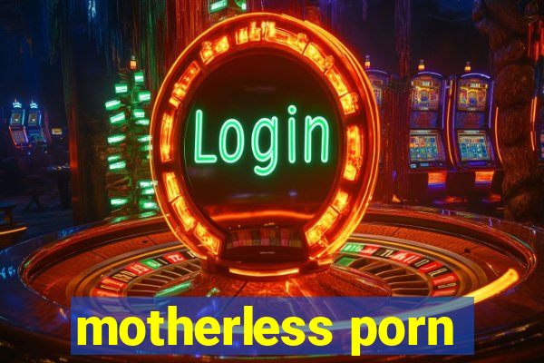 motherless porn