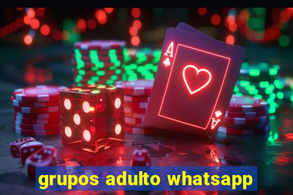 grupos adulto whatsapp