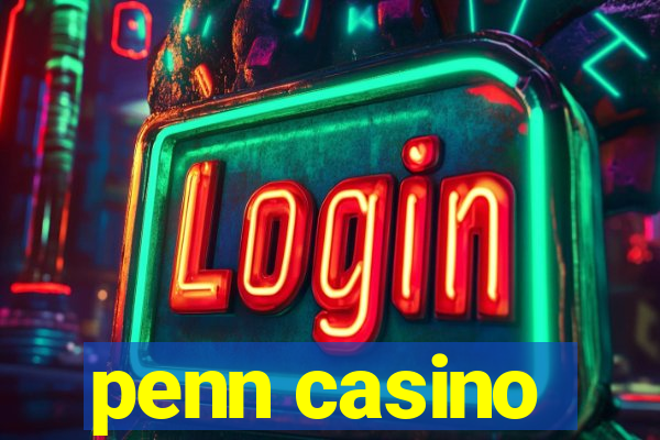 penn casino