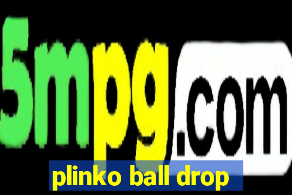 plinko ball drop