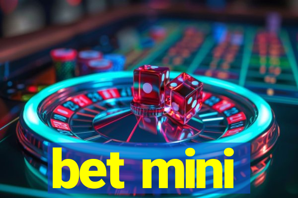 bet mini