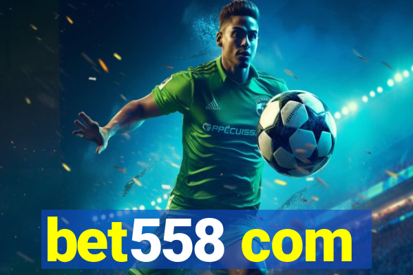 bet558 com