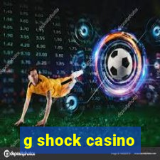 g shock casino