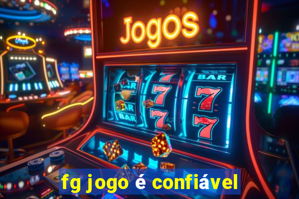 fg jogo é confiável