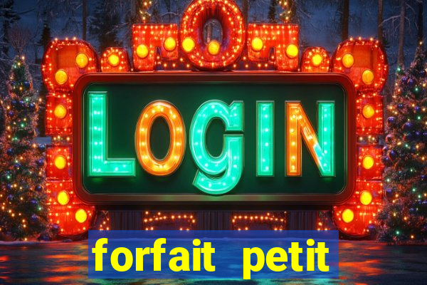 forfait petit manoir du casino