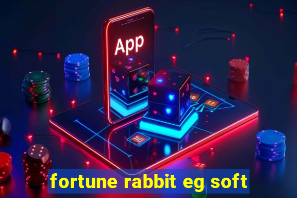 fortune rabbit eg soft