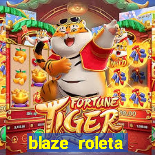 blaze roleta apostas online