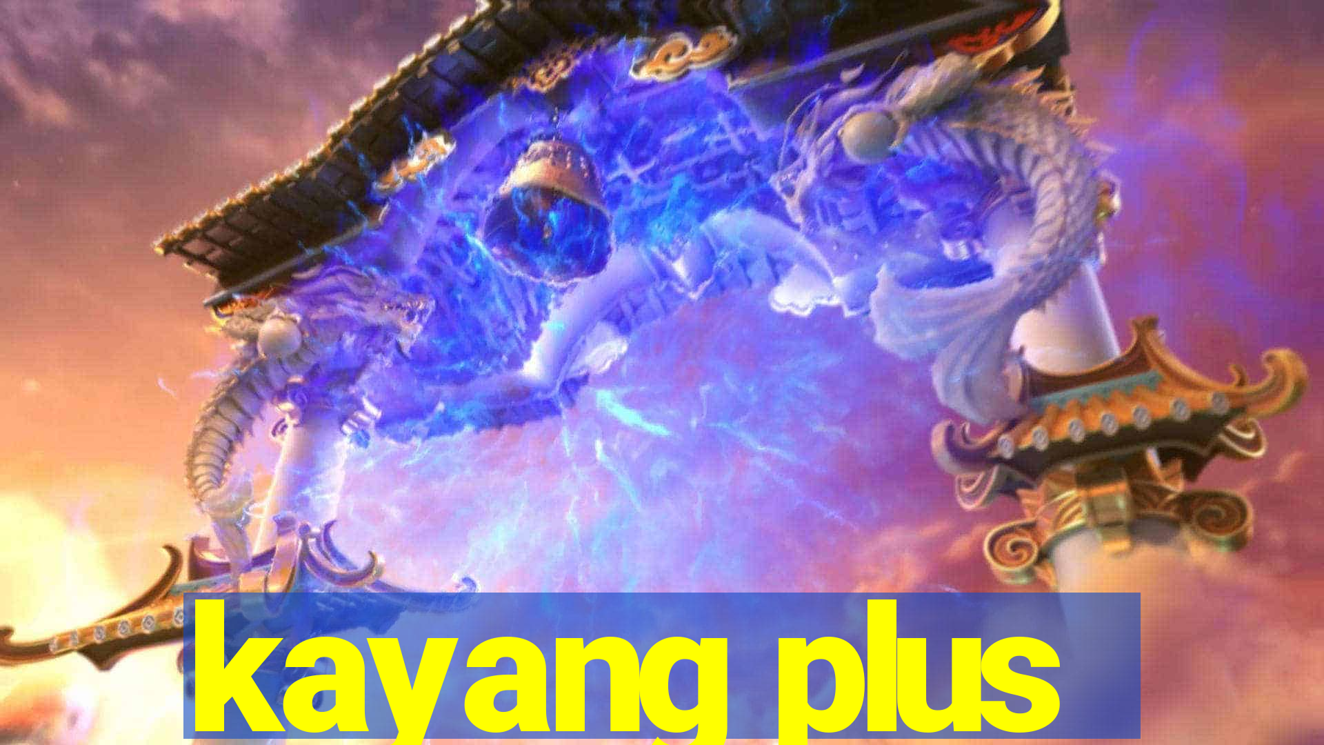 kayang plus