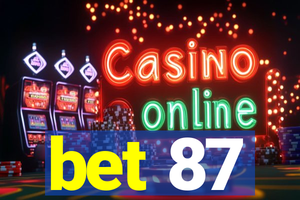 bet 87