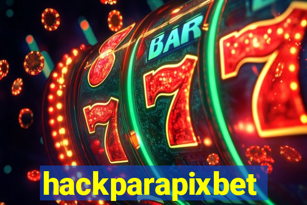 hackparapixbet