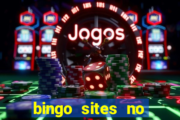 bingo sites no deposit uk