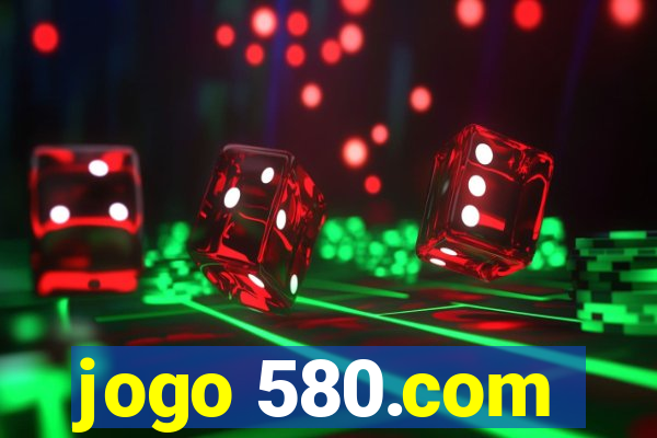 jogo 580.com