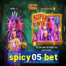 spicy05 bet