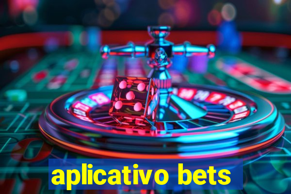 aplicativo bets