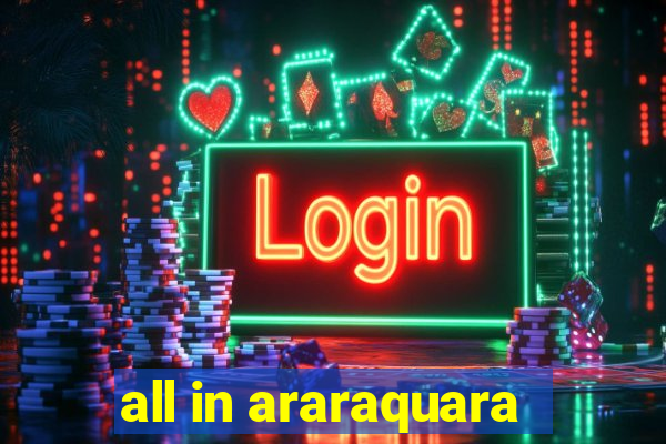 all in araraquara