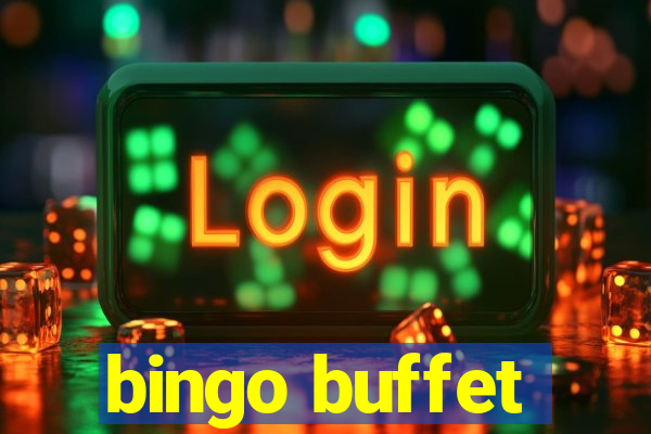 bingo buffet