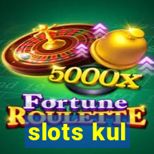 slots kul