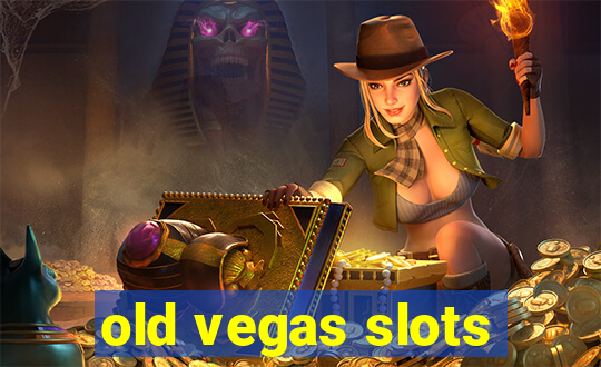 old vegas slots