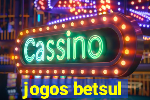 jogos betsul