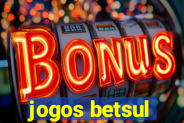 jogos betsul