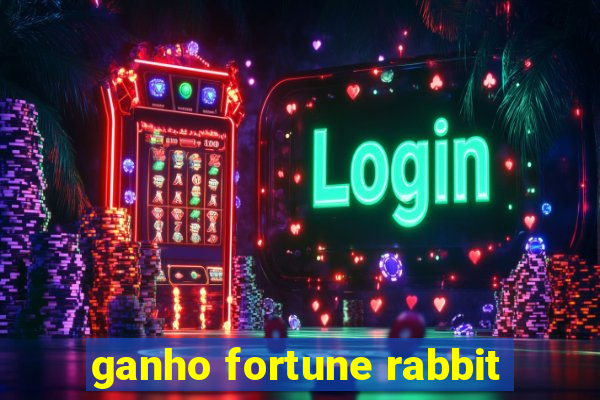 ganho fortune rabbit